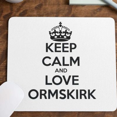 Keep Calm and Love Ormskirk Mousemat