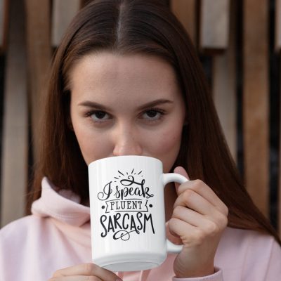 I Speak Fluent Sarcasm Mug